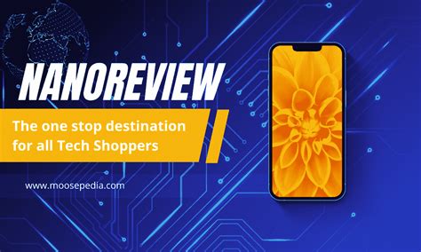 NanoReview Is Making Tech Choices Easier for Everyone .